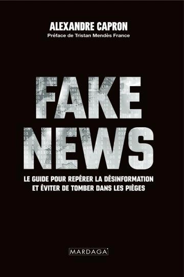 Fake news Alexandre Capron [Livres]